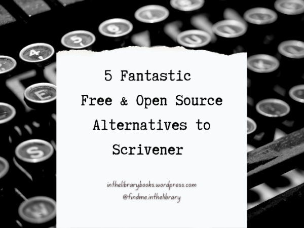 5 Fantastic Free & Open Source Alternatives to Scrivener for Writers